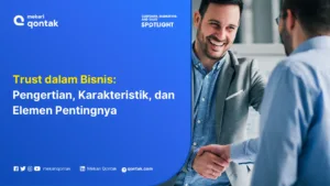 Trust dalam Bisnis: Pengertian, Karakteristik, dan Elemen Pentingnya