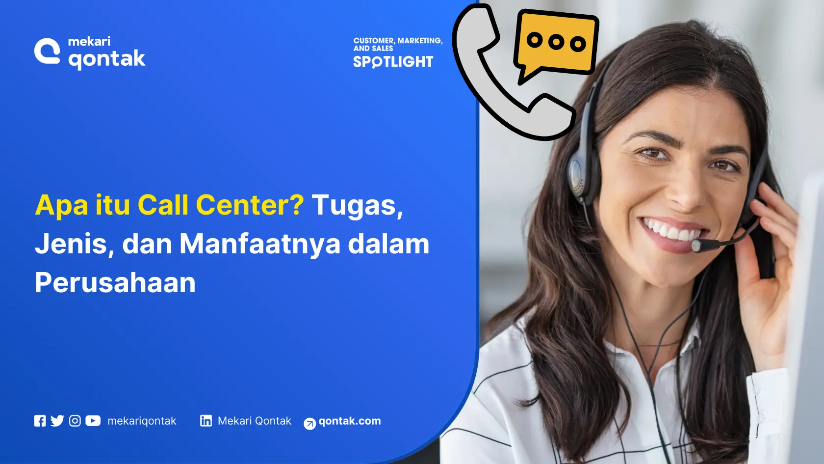 Apa itu Call Center? Tugas, Jenis, dan Manfaatnya dalam Perusahaan