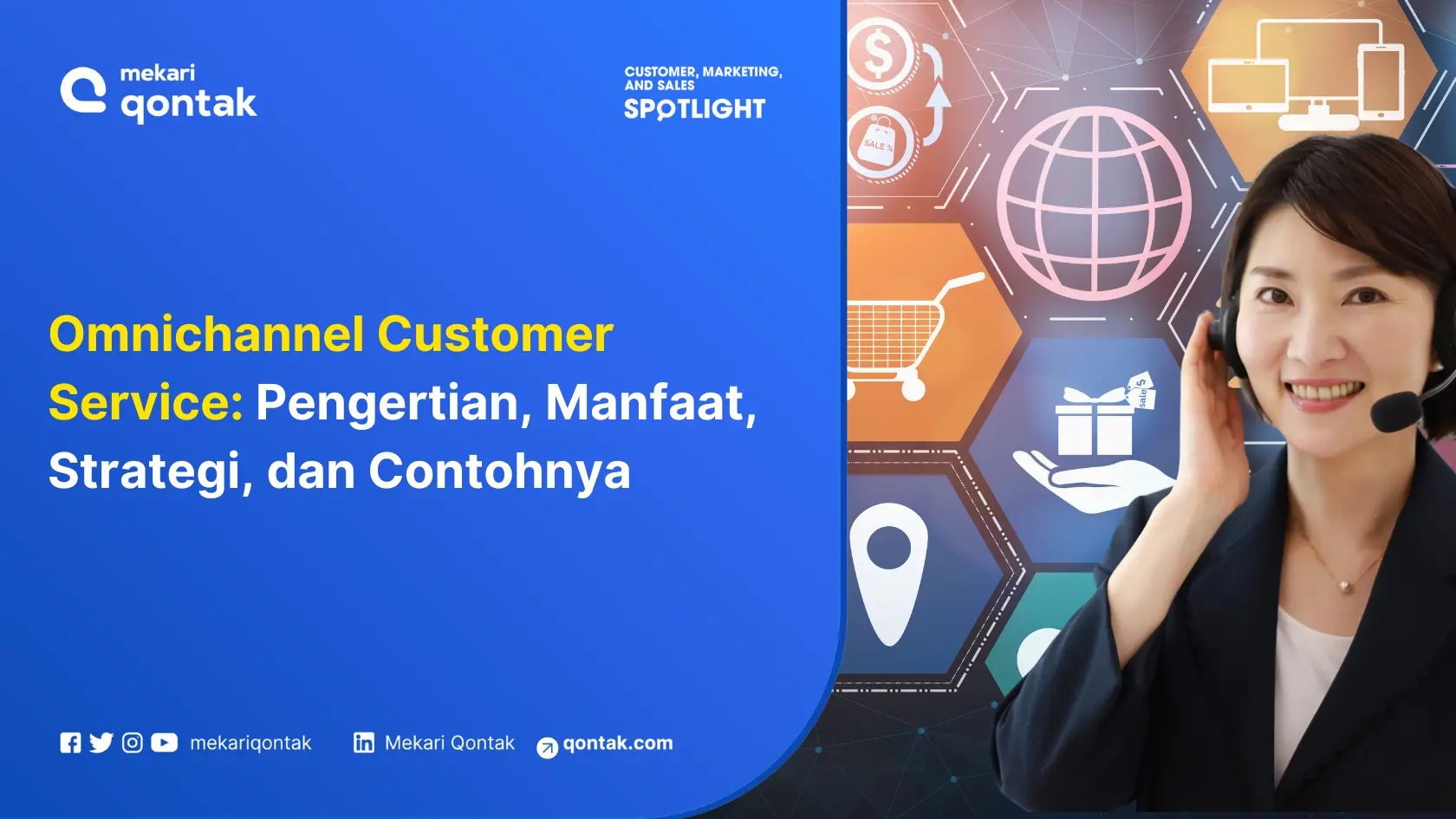 Omnichannel Customer Service: Pengertian, Manfaat, Strategi, dan Contohnya
