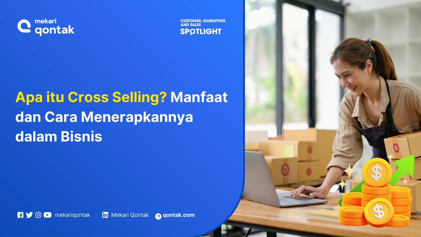 Apa itu Cross Selling? Manfaat dan Cara Menerapkannya dalam Bisnis