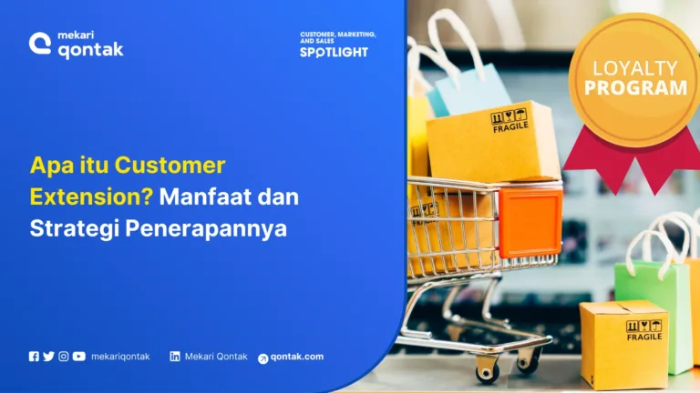 Apa itu Customer Extension? Manfaat dan Strategi Penerapannya