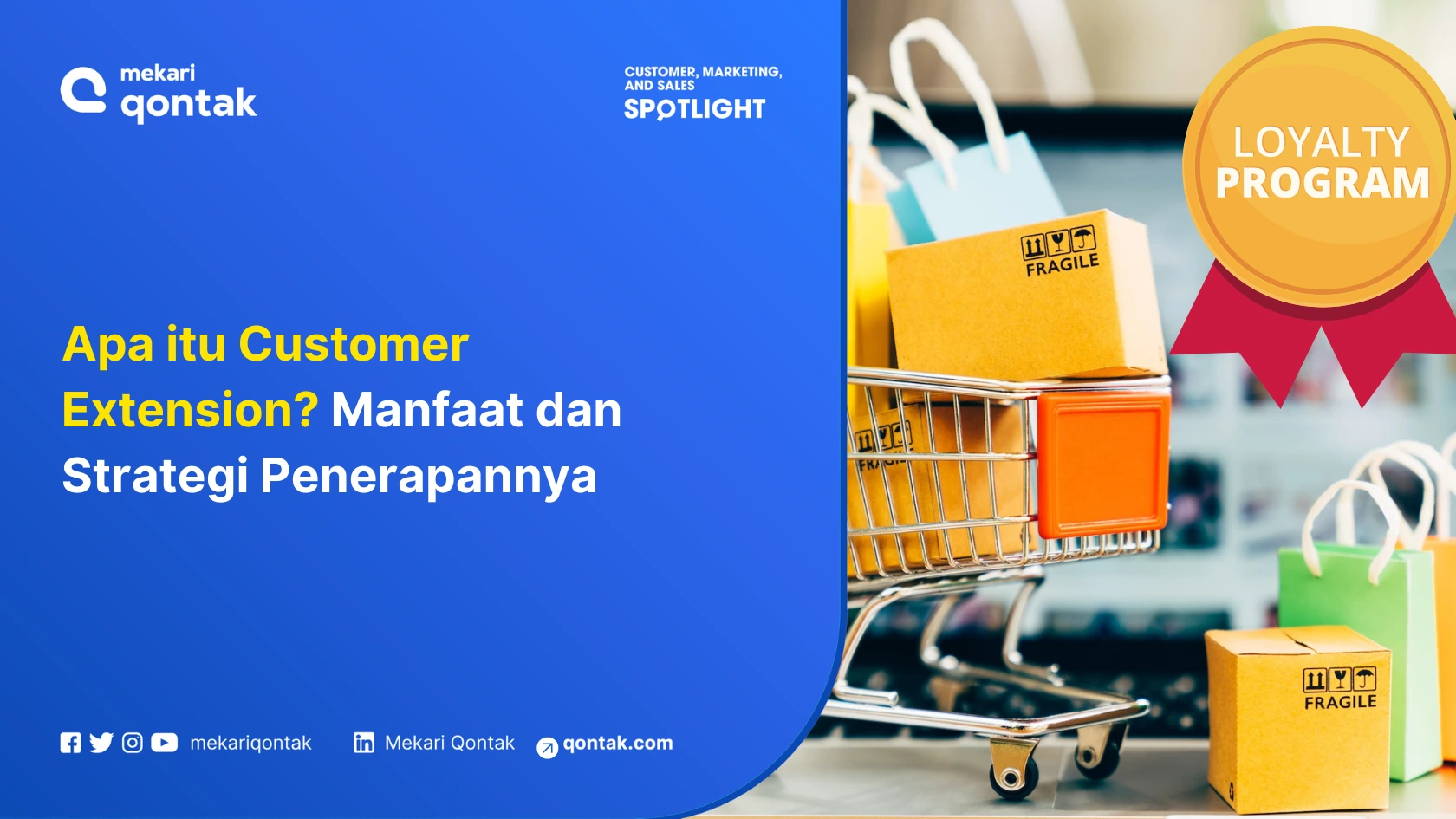 Apa itu Customer Extension? Manfaat dan Strategi Penerapannya