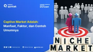 Captive Market Adalah: Manfaat, Faktor, dan Contoh Umumnya