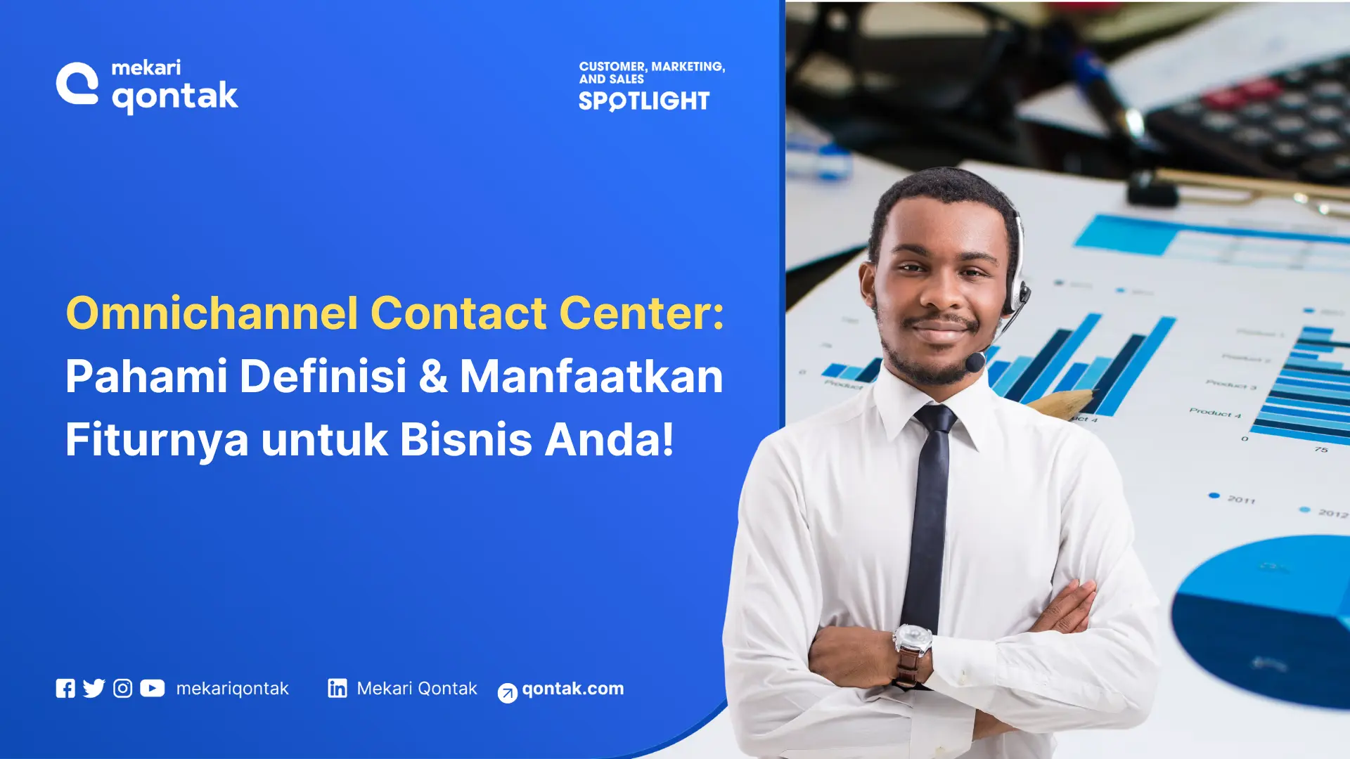 Mengenal Omnichannel Contact Center untuk Bisnis Anda