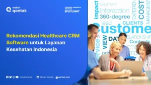 Rekomendasi Healthcare CRM Software untuk Layanan Kesehatan Indonesia