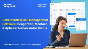 Rekomendasi Call Management Software Terbaik di Indonesia