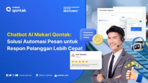 Chatbot AI Mekari Qontak Solusi Automasi Pesan untuk Layanan Pelanggan yang Cepat