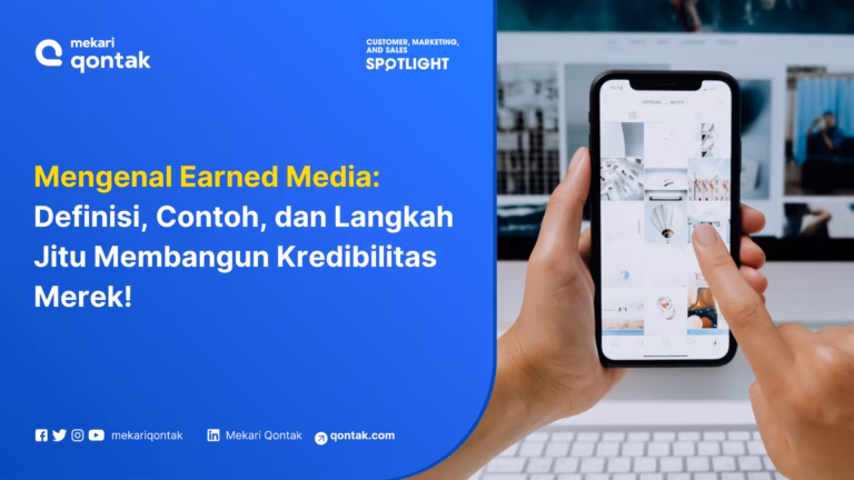 Pahami Definisi Earned Media serta Contoh dan Strateginya untuk Bisnis!