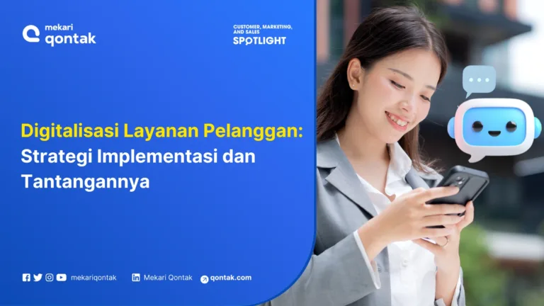 Digitalisasi Layanan Pelanggan: Strategi Implementasi dan Tantangannya
