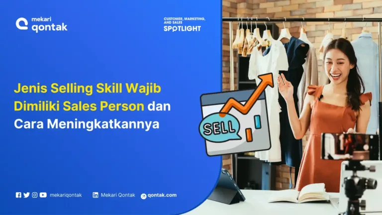 10 Selling Skill Wajib Dimiliki Sales Person dan Cara Meningkatkannya