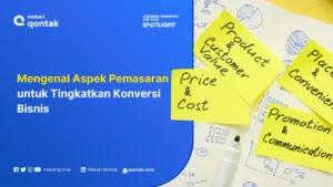 Mengenal Aspek Pemasaran untuk Tingkatkan Konversi Bisnis