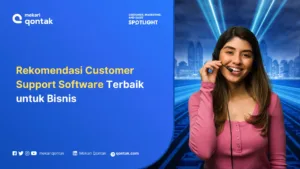 Customer Support Software Terbaik untuk Bisnis