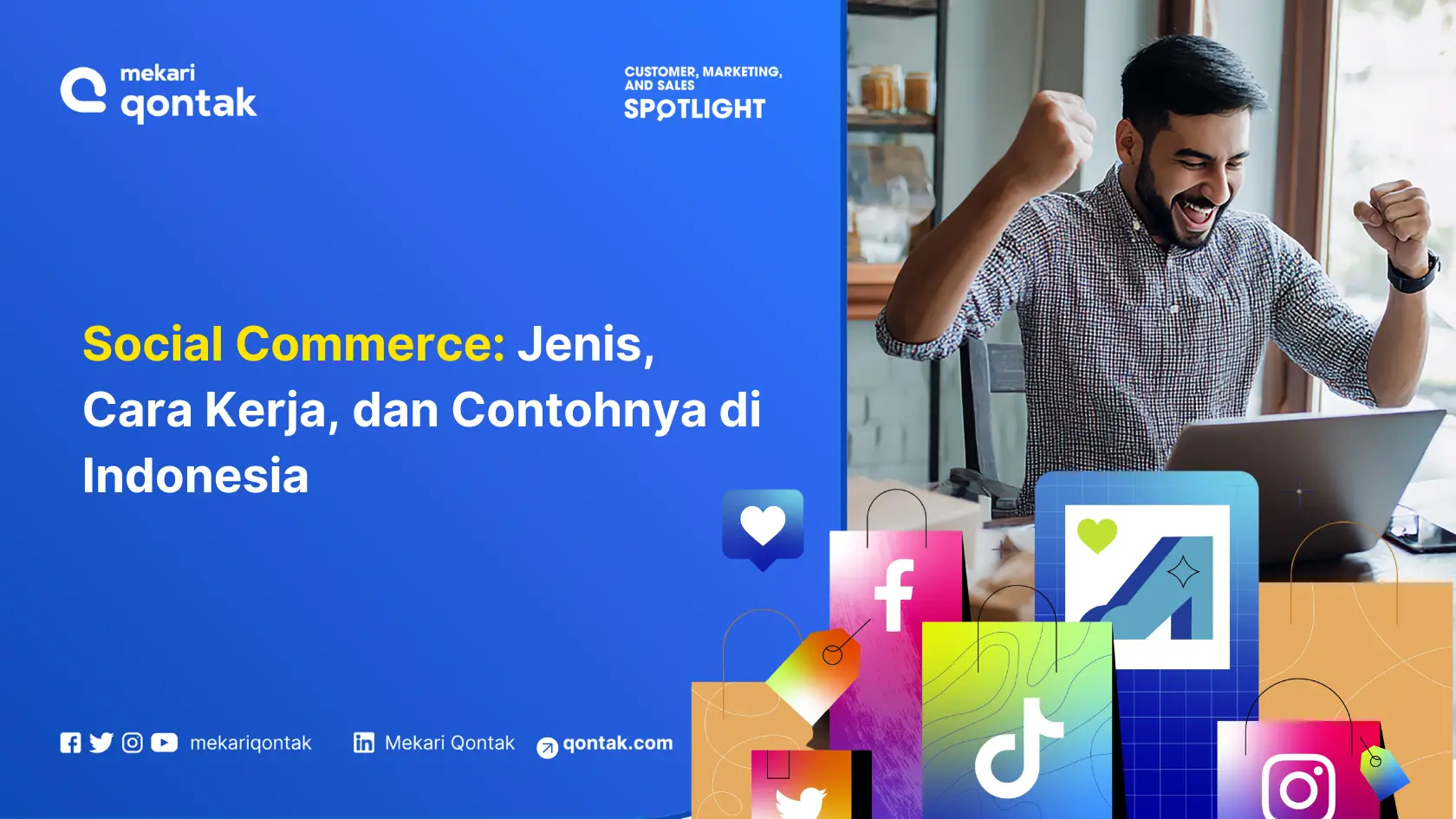 Social Commerce: Jenis, Cara Kerja, dan Contohnya di Indonesia