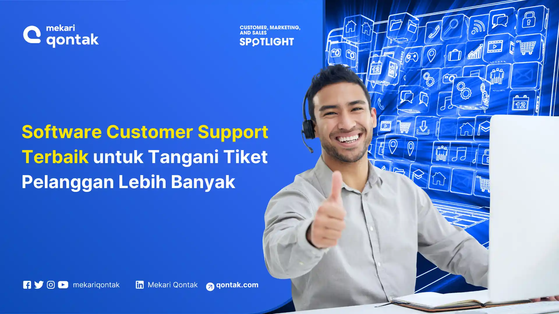 Layar biru menjadi latar belakang seorang pria yang memberikan thumbs up, menunjukkan dukungan untuk perangkat lunak customer support.