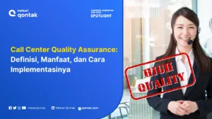 Call Center Quality Assurance: Manfaat dan Cara Implementasinya
