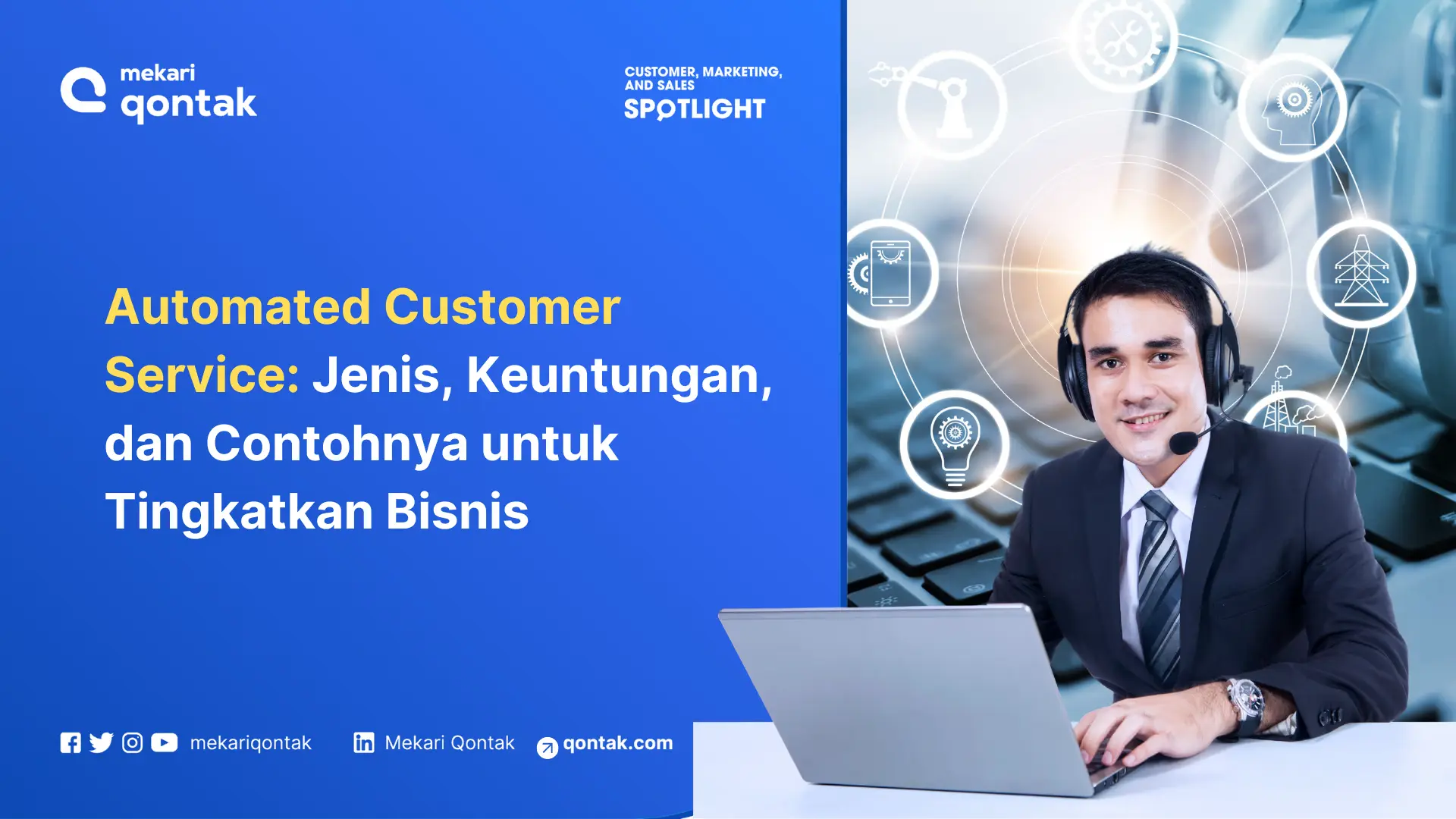 Automated Customer Service: Jenis, Keuntungan, dan Contohnya untuk Tingkatkan Bisnis