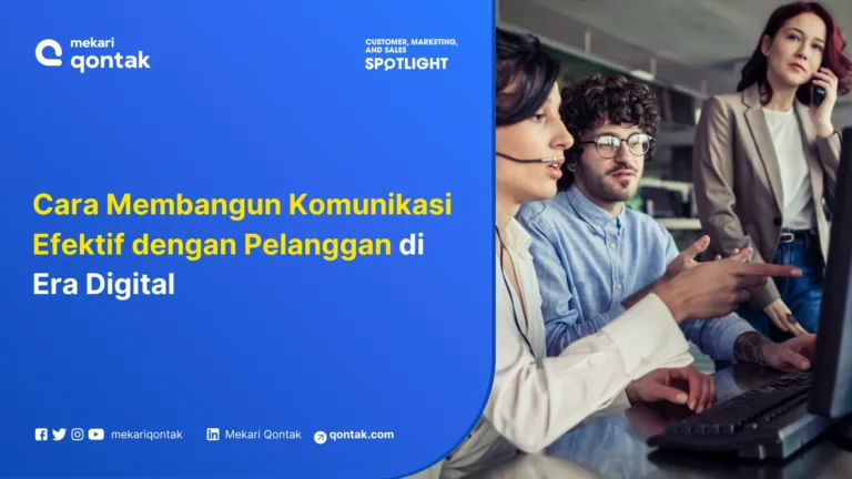 9 Cara Membangun Komunikasi Efektif dengan Pelanggan