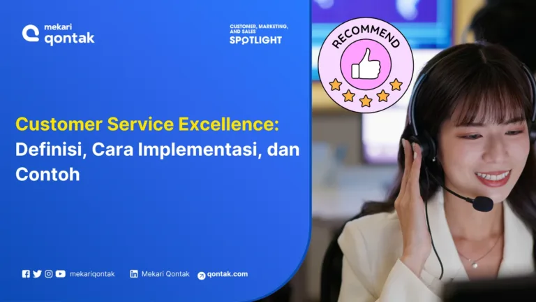 Customer Service Excellence: Definisi, Cara Implementasi, dan Contoh