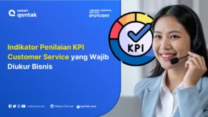 Indikator Penilaian KPI Customer Service yang Wajib Diukur Bisnis