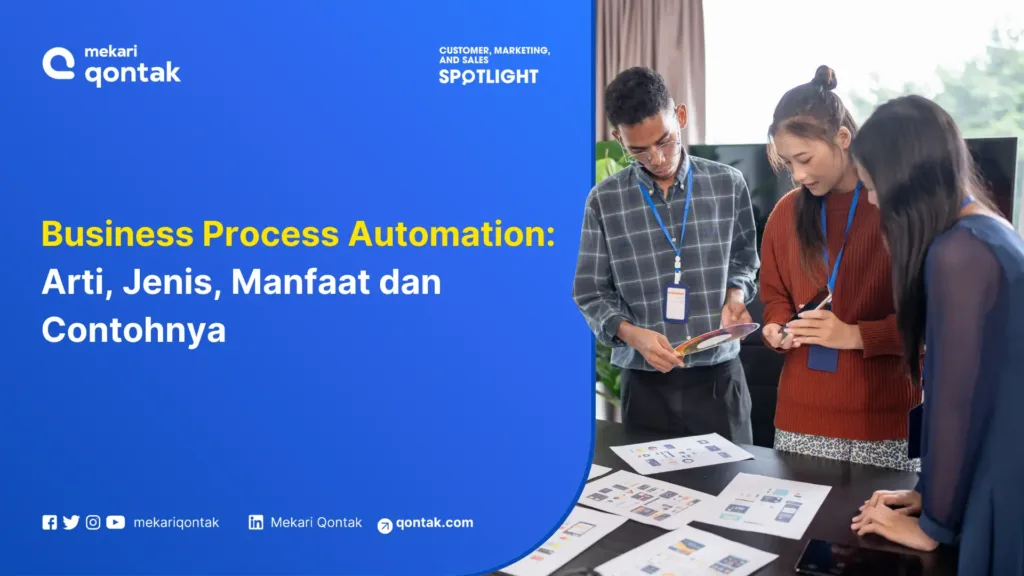 Business Process Automation: Arti, Jenis, Manfaat dan Contoh BPA