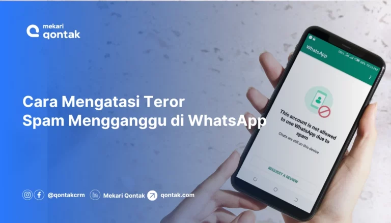 Panduan Cara Mengatasi Spam WhatsApp dan Tips Mencegahnya