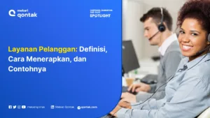 Layanan Pelanggan: Definisi, Cara Menerapkan, dan Contohnya