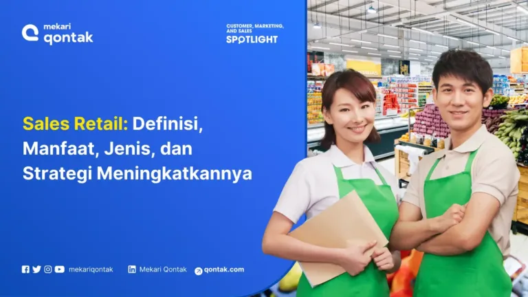 Sales Retail: Definisi, Manfaat, Jenis, dan Strategi Meningkatkannya