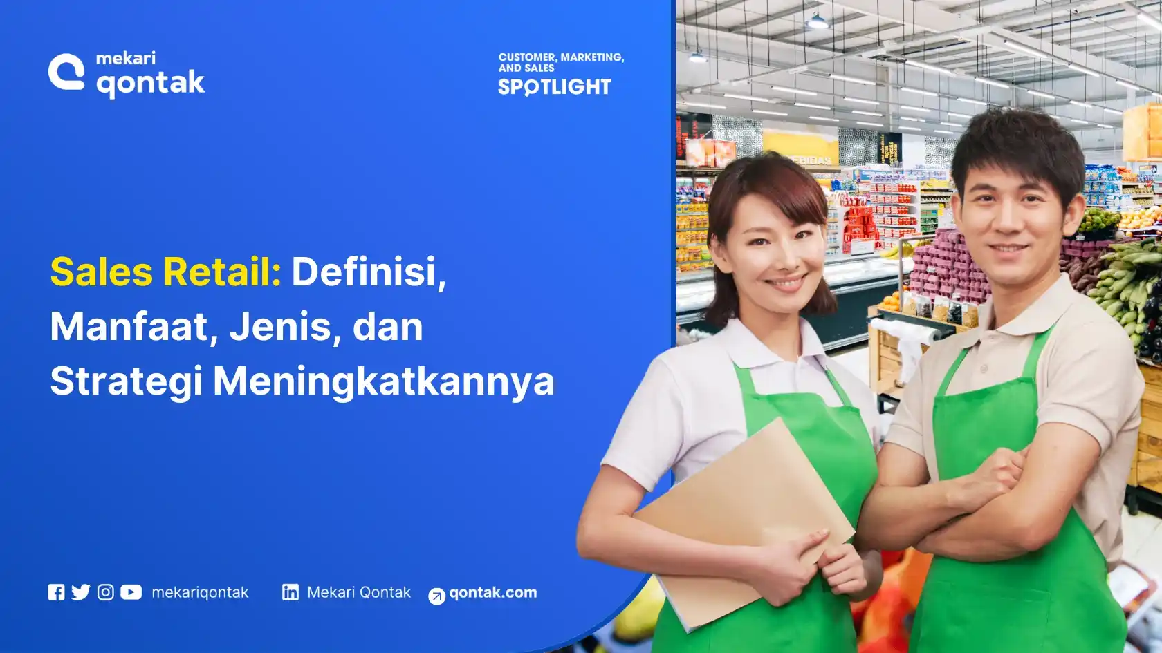 Sales Retail: Definisi, Manfaat, Jenis, dan Strategi Meningkatkannya