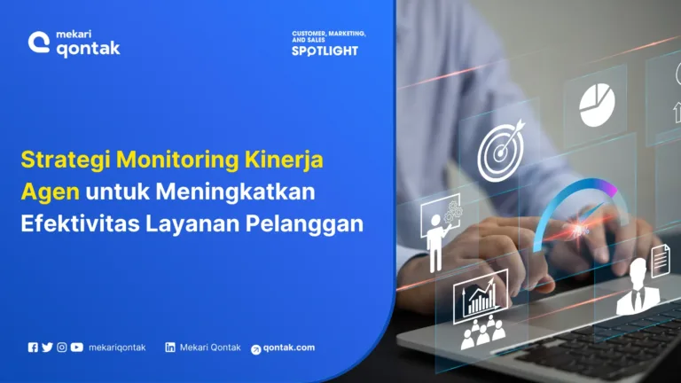 12 Strategi Monitoring Kinerja Agen untuk Meningkatkan Efektivitas Layanan