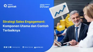 Strategi Sales Engagement: Komponen Utama dan Contoh Terbaiknya