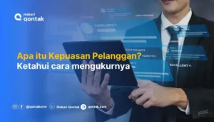 Kepuasan Pelanggan: Pengertian, Faktor & Cara Mengukurnya