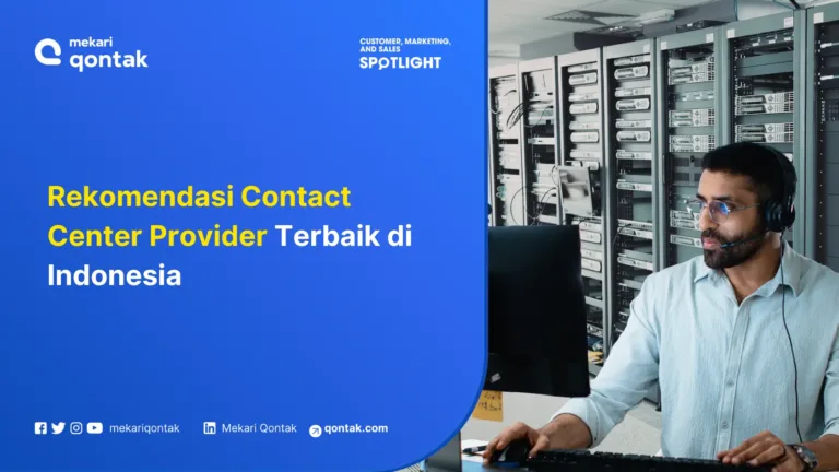 Rekomendasi Contact Center Provider Terbaik di Indonesia