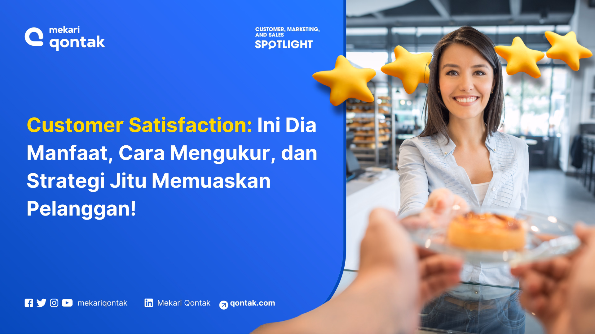Customer Satisfaction: Pengertian, Cara Mengukur dan Tips Meningkatkannya