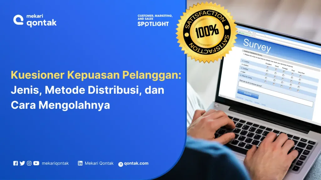 kuesioner-kepuasan-pelanggan-jenis-metode-distribusi-dan-cara-mengolahnya Kuesioner Kepuasan Pelanggan: Jenis, Metode Distribusi, dan Cara Mengolahnya
