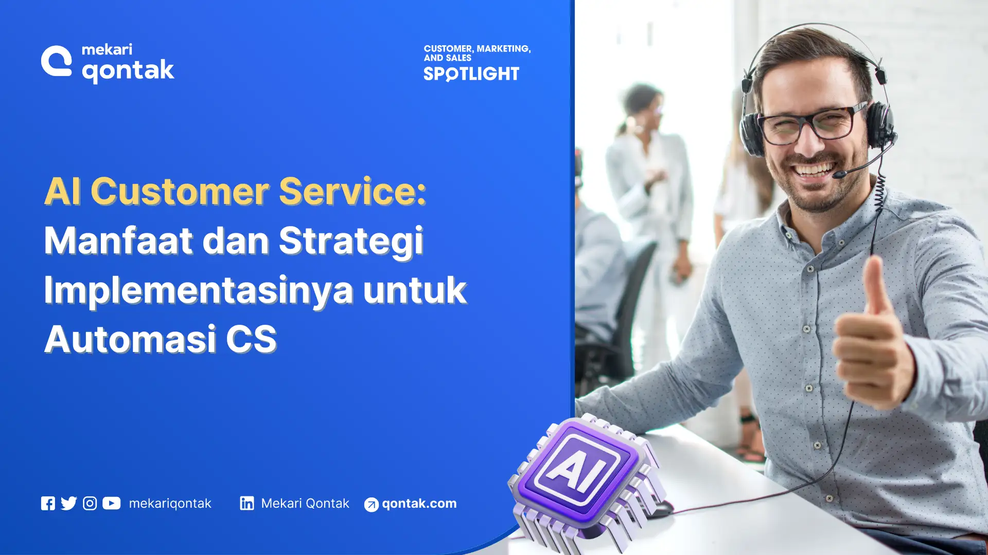AI Customer Service: Manfaat dan Strategi Implementasinya untuk Automasi CS
