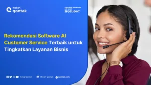 Rekomendasi Software AI Customer Service Terbaik untuk Tingkatkan Layanan Bisnis