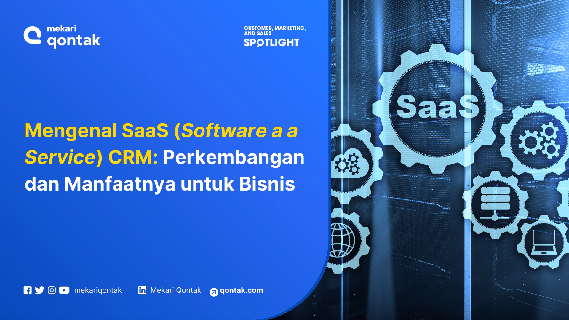 Mengenal SaaS (Software a a Service) CRM: Perkembangan dan Manfaatnya untuk Bisnis