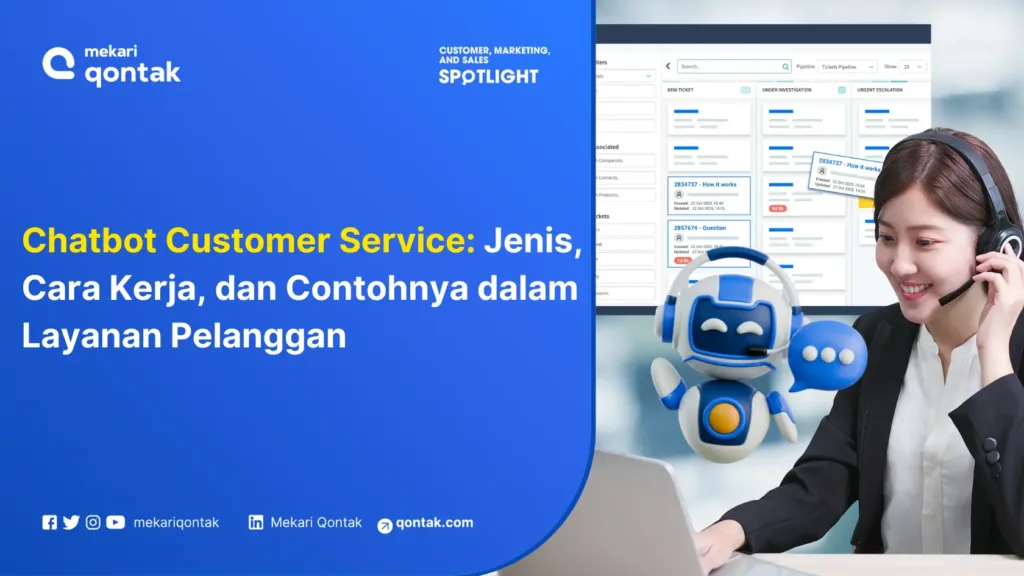 Chatbot Customer Service: Jenis, Cara Kerja, dan Contohnya dalam Layanan Pelanggan
