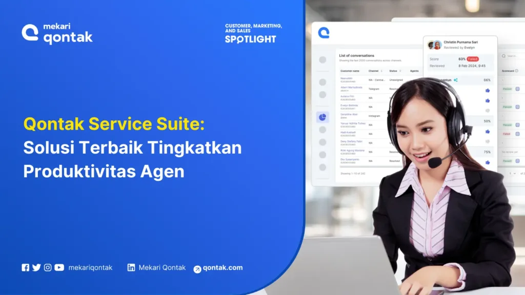 Qontak Service Suite: Solusi Terbaik Tingkatkan Produktivitas Agen