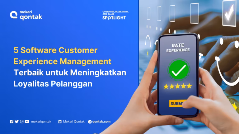 5 Software Customer Experience Management Terbaik untuk Meningkatkan Loyalitas Pelanggan