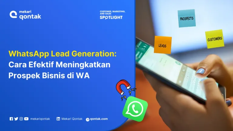 WhatsApp Lead Generation: Cara Efektif Meningkatkan Prospek Bisnis di WA