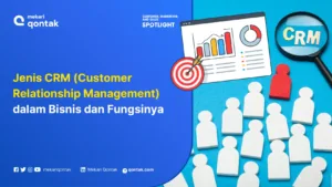 Jenis CRM (Customer Relationship Management) dalam Bisnis dan Fungsinya