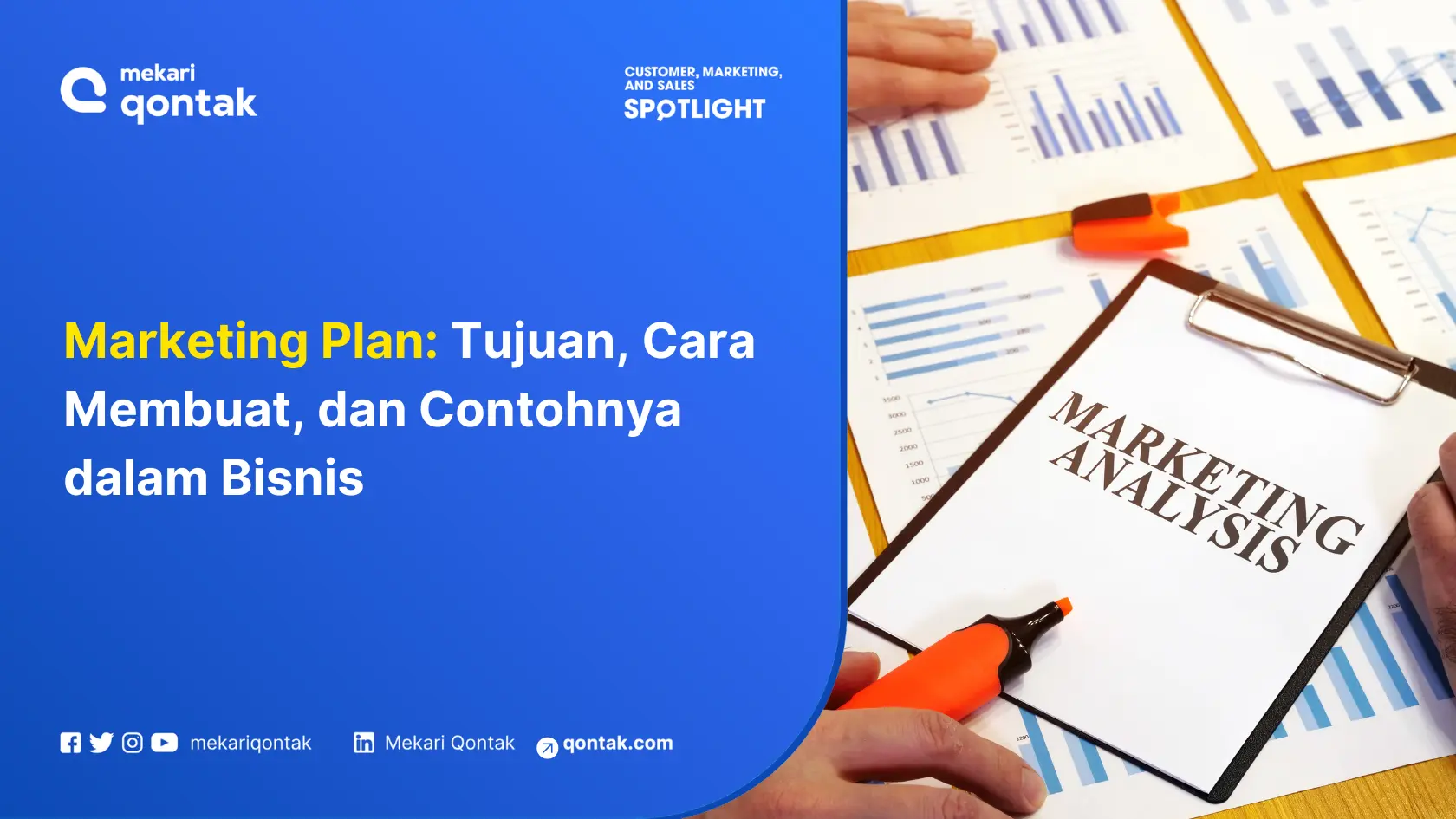 Marketing Plan: Tujuan, Cara Membuat, dan Contohnya dalam Bisnis