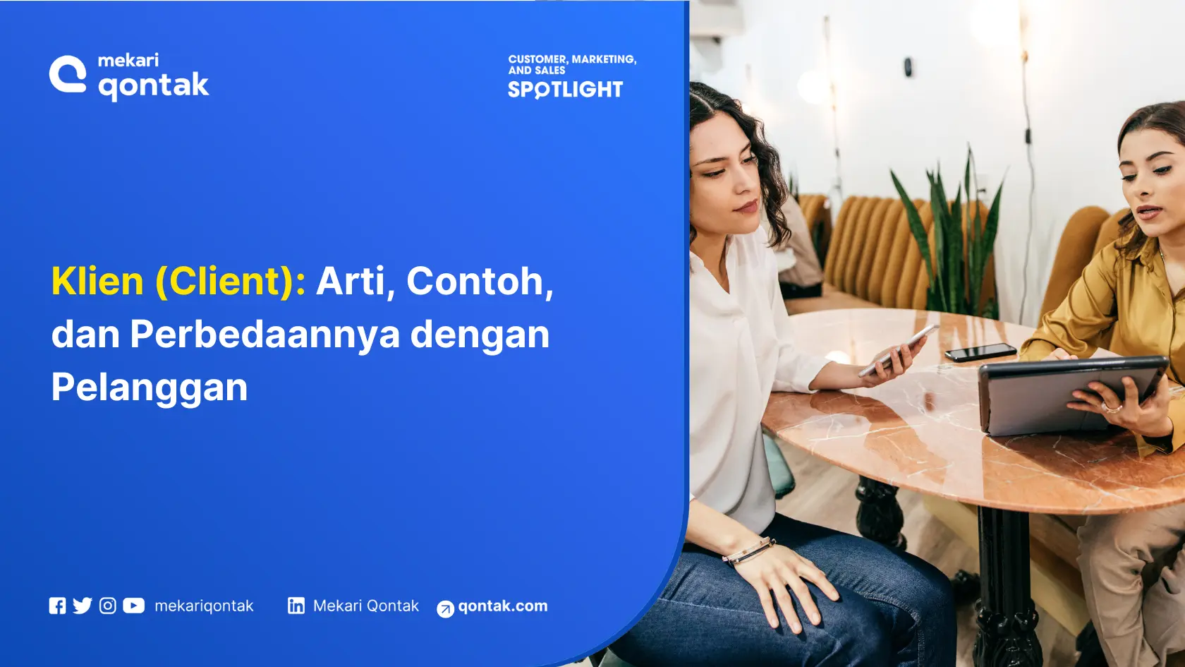 Klien (Client): Arti, Contoh, dan Perbedaannya dengan Pelanggan