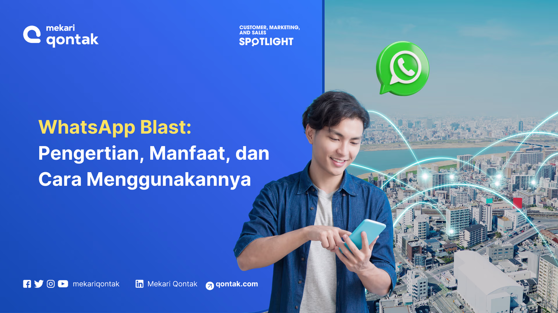 WhatsApp Blast Pengertian, Manfaat, dan Cara Menggunakannya