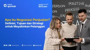 Apa itu Negosiasi Penjualan? Definisi, Tujuan dan Strategi untuk Meyakinkan Pelanggan