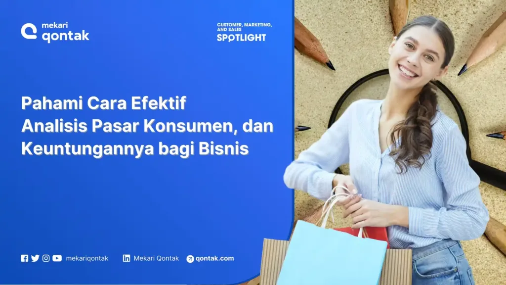 Cara Analisis Pasar Konsumen, dan Keuntungannya bagi Bisnis
