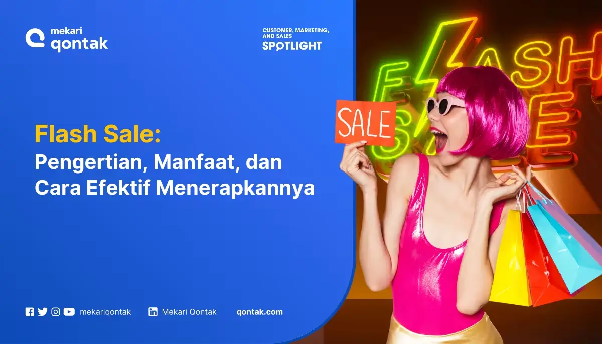 Apa Itu Flash Sale? Pengertian, Manfaat, dan Cara Efektif Menerapkannya