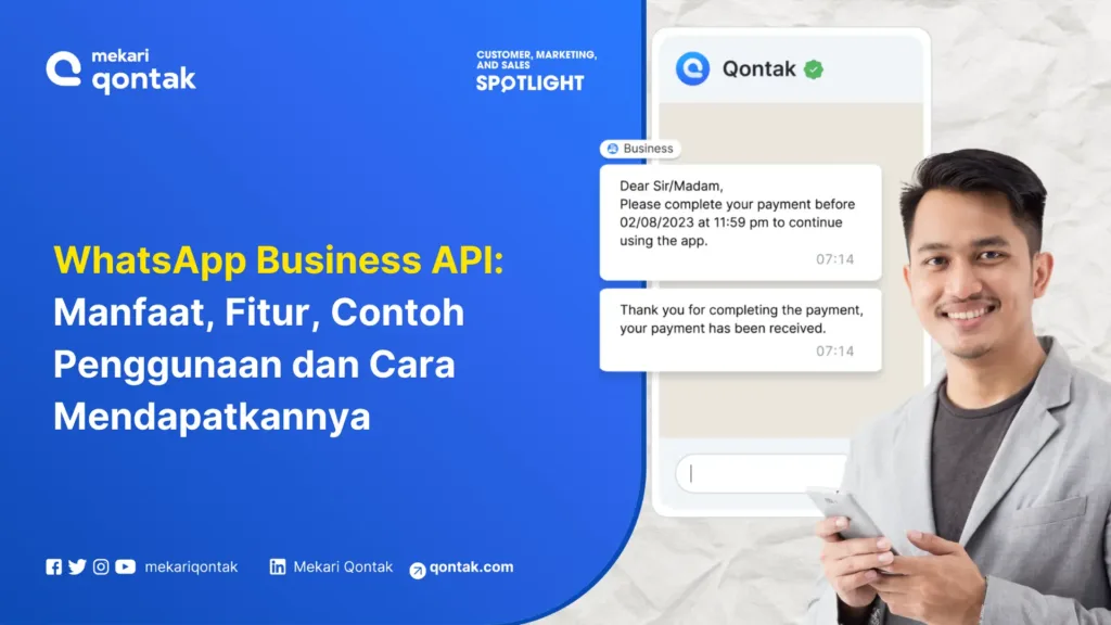 WhatsApp Business API: Manfaat, Fitur, Contoh Penggunaan dan Cara Mendapatkannya