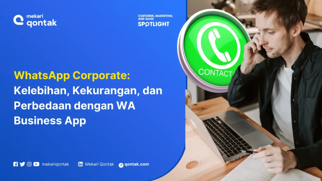 WhatsApp Corporate: Kelebihan, Kekurangan, dan Perbedaan dengan WA Business App